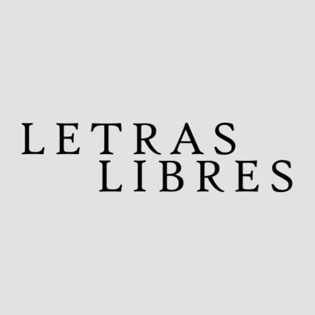 Letras Libres: Very timely&hellip; What is happening in the here and now